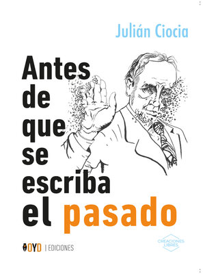 cover image of Antes de que se escriba el pasado